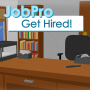 icon JobPro: Get Hired!
